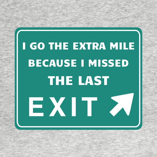 Why I Go the Extra Mile by numpdog